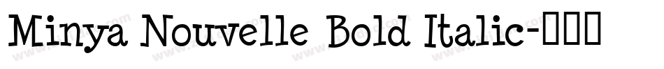 Minya Nouvelle Bold Italic字体转换